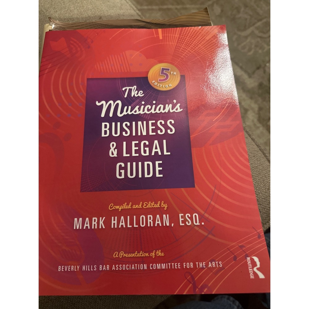 The Musicians Business and Legal Guide 5th Edition Mark Halloran Routledge Book